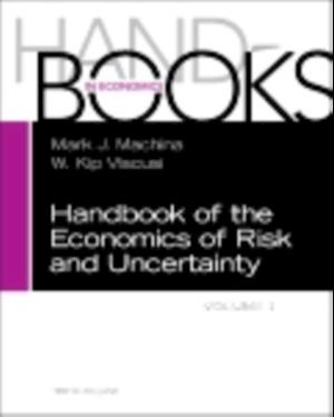 Handbook of the Economics of Risk and Uncertainty