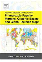 Regional Geology and Tectonics: Phanerozoic Passive Margins, Cratonic Basins and Global Tectonic Maps