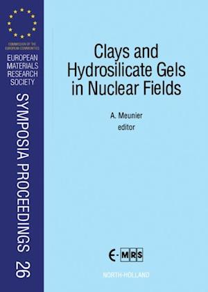 Clays and Hydrosilicate Gels in Nuclear Fields