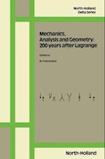 Mechanics, Analysis and Geometry: 200 Years after Lagrange