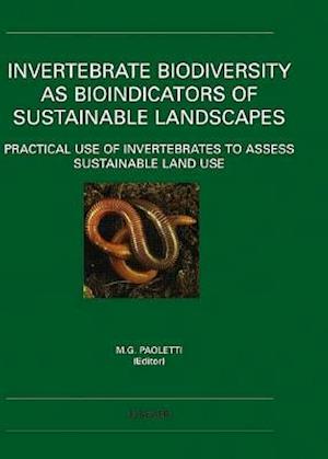 Invertebrate Biodiversity as Bioindicators of Sustainable Landscapes