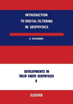 Introduction to Digital Filtering in Geophysics