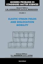 Elastic Strain Fields and Dislocation Mobility