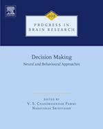 Decision Making: Neural and Behavioural Approaches