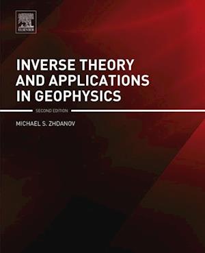 Inverse Theory and Applications in Geophysics