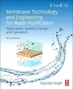 Membrane Technology and Engineering for Water Purification