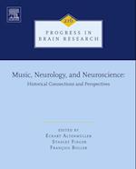 Music, Neurology, and Neuroscience: Historical Connections and Perspectives