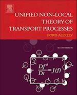 Unified Non-Local Theory of Transport Processes