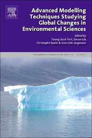 Advanced Modelling Techniques Studying Global Changes in Environmental Sciences