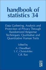 Data Gathering, Analysis and Protection of Privacy Through Randomized Response Techniques: Qualitative and Quantitative Human Traits