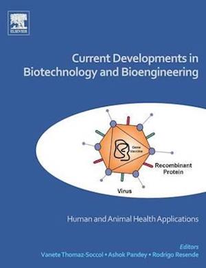 Current Developments in Biotechnology and Bioengineering