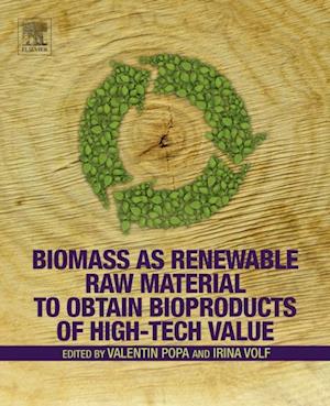 Biomass as Renewable Raw Material to Obtain Bioproducts of High-Tech Value