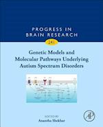 Genetic Models and Molecular Pathways Underlying Autism Spectrum Disorders