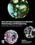 New and Future Developments in Microbial Biotechnology and Bioengineering: Microbial Biofilms