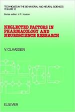 Neglected Factors in Pharmacology and Neuroscience Research