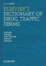 Elsevier's Dictionary of Drug Traffic Terms