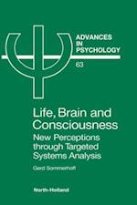 Life, Brain and Consciousness