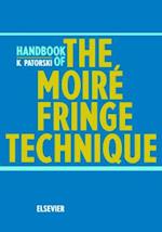 Handbook of the Moire Fringe Technique