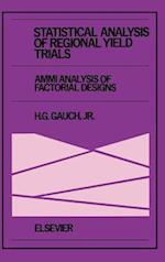 Statistical Analysis of Regional Yield Trials: AMMI Analysis of Factorial Designs
