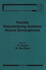 Flexible Manufacturing Systems: Recent Developments