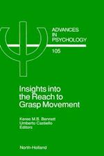 Insights into the Reach to Grasp Movement