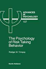 The Psychology of Risk Taking Behavior