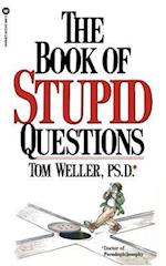 The Book of Stupid Questions