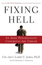 Fixing Hell: An Army Psychologist Confronts Abu Ghraib 
