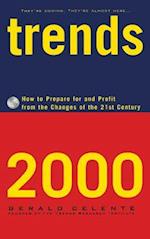 Trends 2000: How to Prepare for and Profit from the Changes of the 21st Century 