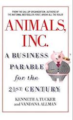 Animals, Inc.: A Business Parable for the 21st Century 