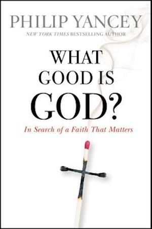 What Good Is God?