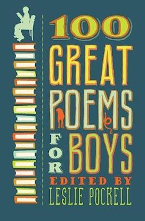 100 Great Poems for Boys