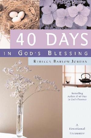 40 Days in God's Blessing: A Devotional Encounter