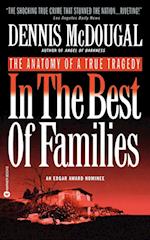 In the Best of Families: The Anatomy of a True Tragedy 