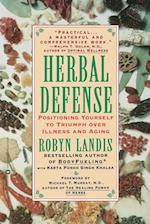 Herbal Defense: Positioning Yourself to Triumph Over Illness and Aging 