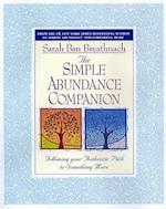The Simple Abundance Companion: Following Your Authentic Path to Something More 