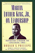 Martin Luther King, Jr., on Leadership