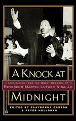 A Knock at Midnight: Inspiration from the Great Sermons of Reverend Martin Luther King, Jr. 