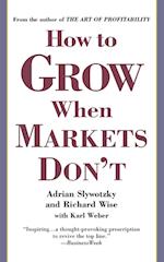 How To Grow When Markets Don't
