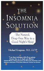 The Insomnia Solution: The Natural, Drug-Free Way to a Good Night's Sleep 