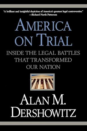 America on Trial: Inside the Legal Battles That Transformed Our Nation