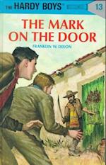 Hardy Boys 13: the Mark on the Door