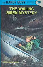 Hardy Boys 30: the Wailing Siren Mystery