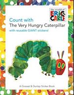 Count with the Very Hungry Caterpillar [With Giant Reusable Stickers]