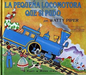 La Pequena Locomotora Que Si Pudo