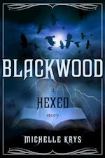 Blackwood: A Hexed Story