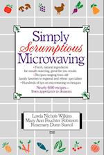 Simply Scrumptious Microwaving
