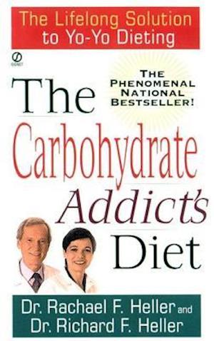 The Carbohydrate Addict's Diet