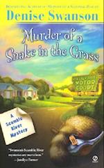 Murder of a Snake in the Grass