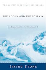 The Agony and the Ecstasy: A Biographical Novel of Michelangelo